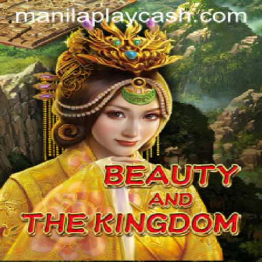 Exploring the Enchanting World of BeautyAndTheKingdom through ManilaPlay
