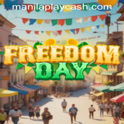 FreedomDay: Exploring the Thrills of ManilaPlay